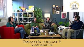 Veszteségeink Beharangozó Támaszték podcast 9 [upl. by Dragoon]