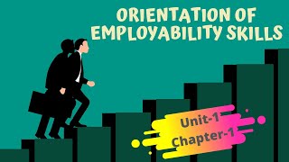 Employability Skills  For ITI Students Unit1 Chapter1 Orientation of Employability Skills [upl. by Elatan]