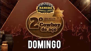 2° COWBOY DE AÇO 2024  DOMINGO [upl. by Drain395]