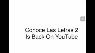 Conoce Las Letras 2 Is Back [upl. by Anived]