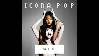 Icona Pop  We Got The World ft Jiafei CupcakKe Ayesha Erotica GFOTY A G Cook amp galaxias [upl. by Nahtaoj]