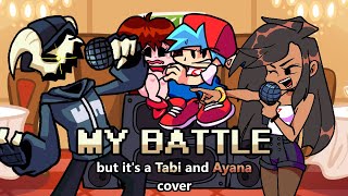 Tabi and Ayana sing about their exes My Battle but its a Tabi and Ex GF cover [upl. by Yntruoc793]