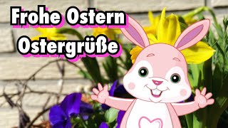 Frohe Ostern  Ostergrüße  Ich wünsche Euch frohe Ostern 🐣🐰🐇 [upl. by Dehnel338]