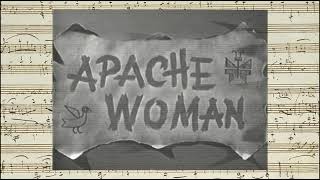 Apache Woman  Opening amp Closing Credits Ronald Stein  1955 [upl. by Millford]