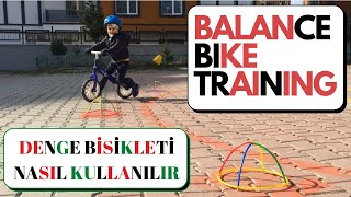 Denge Bisikleti Nasıl Kullanılır  Balance Bike Training [upl. by Yemac561]