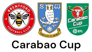 Brentford FC  Sheffield Wednesday Carabao Cup  29102024 [upl. by Scoles]