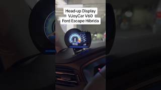 Headup Display VjoyCar V60 en Ford Escape Híbrida [upl. by Eddra807]