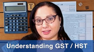 Understanding the GST  HST [upl. by Loseff]