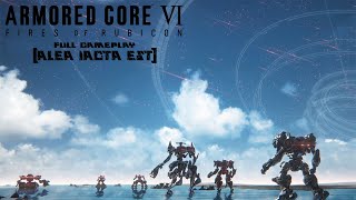 ARMORED CORE 6 NG  Alea Iacta Est Ending  Gameplay Walkthrough FULL GAME [upl. by Adahs]