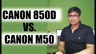 Canon 850D vs canon M50 [upl. by Kcirddor]