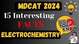 Electrochemistry  MDCAT 15 Interesting Facts Series  Most Important MCQs  MDCAT 2024 [upl. by Carothers]