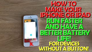 Make Your iPhone or iPad Run Faster and Have a Better Battery Life on iPhones amp iPads with No Button [upl. by Aidul920]