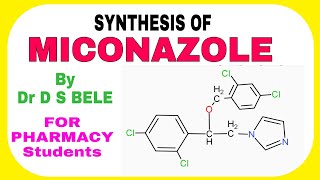 MICONAZOLE SYNTHESIS [upl. by Sheley]