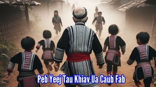 Peb Yeej Tau Ua Caub Fab Thiab [upl. by Eignav]