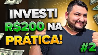 CONSTRUINDO UMA CARTEIRA DE INVESTIMENTOS  COMEÇANDO COM R 200 REAIS 02 [upl. by Cutlip591]