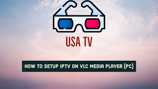 How to setup IPTV on VLC Media Player PC [upl. by Ulane81]