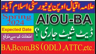 Aiou BA Date Sheet Spring 2024  Aiou BA Exam news  Aiou Attc Exam  Aiou Date sheet for BA [upl. by Dorena]