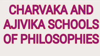 Charvaka and Ajivika Schools Heterodox Schools of Philosophy  History optional and History GS [upl. by Ciprian]