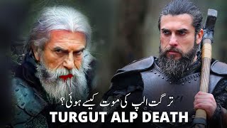 Turgut Alp Death  Turgut Ki Maut Kesy Hoi  Turgut in Kurulus Osman [upl. by Eisus]