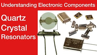 Understanding Quartz Crystal Resonators quartzcrystal crystalresonator [upl. by Moberg]