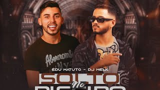 SOLTO NO PISEIRO  DJ MELK feat EDU MATUTO [upl. by Gant79]