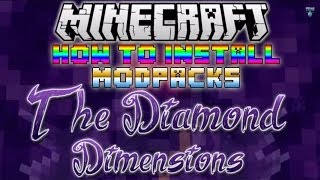 How To Install Minecraft Modpacks  TheDiamondMinecart Diamond Dimensions EASY [upl. by Ellevel]