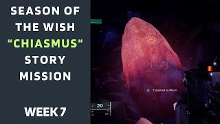 Mission quotChiasmusquot  Wishing All The Best Quest  Season of the Wish  Season 23  Destiny 2 [upl. by Lraep]