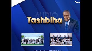 TASHBIHA OFFICIAL VIDEO  THE REDEMPTION MINISTERS KENYA  RMK [upl. by Tattan]