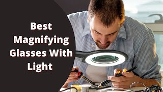 Top 5 Best Magnifying Glasses With Light For Hobbies 🔥 [upl. by Ahsinhoj]