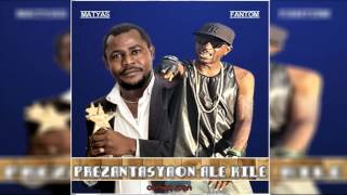 FANTOM FT MATYAS PREZANTASYON ALÈ KILE OFFICIAL AUDIO [upl. by Kit222]