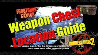 Borderlands 2  Complete Chest Location Guide  Frostburn Canyon [upl. by Massingill]