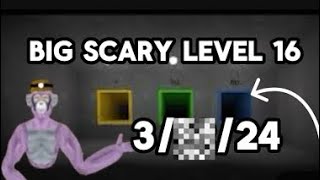 Big Scary level 16 RELEASE DAY [upl. by Atirat]