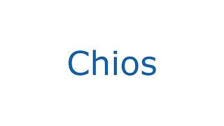 How To Pronounce Chios With Greek Accent [upl. by Ari]