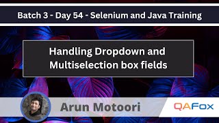 Batch 3  Handling Dropdown and Multiselection box fields Selenium Java Training 54 [upl. by Anahgem539]