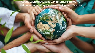 Roundtable Discusses A Humanitarian World amp Softly Answers NesaraGesara Questions [upl. by Chamkis]