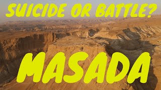 Masada Mass suicide or a brave battle  Israel with Yoni [upl. by Inalawi]