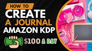 How to Create a Journal to Sell on Amazon KDP for Free Using Canva [upl. by Ayotas]