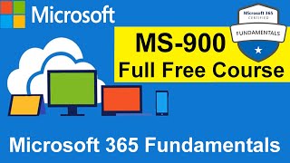 Microsoft 365 Fundamentals  MS900  Full Course for Beginners [upl. by Maryjo65]