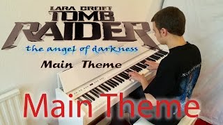 Tomb Raider Angel of Darkness  Main Theme Piano Cover [upl. by Kelam]