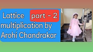 Lattice multiplication Two digit  with Arohi Chandrakar part 2 [upl. by Swithbart]