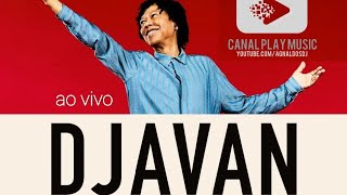 Djavan ◇ oceano ao vivo [upl. by Anez]