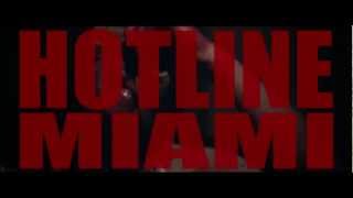 Hotline Miami Trailer  Wear Something Fancy [upl. by Sinaj]