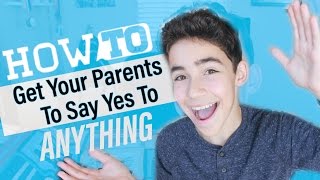 How To Get Your Parents to Say Yes To Anything [upl. by Dempstor460]