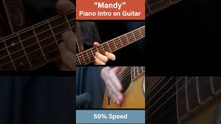 quotMandyquot Barry Manilow Piano Intro on Guitar Lesson shorts [upl. by Hamirak361]