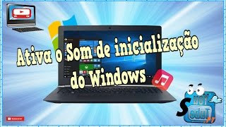 Como Ativar o Som de inicialização do Windows 🎧 [upl. by Nittirb555]