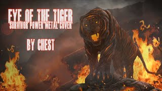 EYE OF THE TIGER  Power Metal Cover by CHEST [upl. by Nialb390]