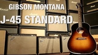 Gibson Montana J45 Standard Overview • Wildwood Guitars [upl. by Battat362]