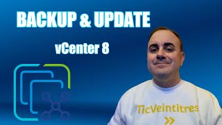 Backup amp Update vCenter8  Tutorial sencillo✅ [upl. by Nyral557]