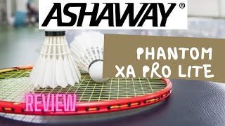 Racket review Ashaway phantom XA pro lite [upl. by Arul]