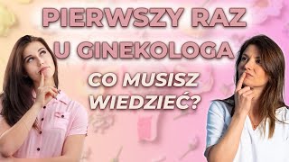 Co się Robi na Pierwszej Wizycie u Ginekologa Jak się Przygotować 🌸 🩺 [upl. by Sudnor]